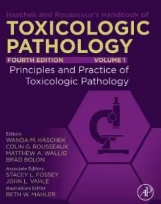 Download Haschek and Rousseaux’s Handbook of Toxicologic Pathology – Volume 1 – 4th edition PDF Free