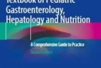 Textbook of Pediatric Gastroenterology Hepatology and Nutrition PDF Free Download