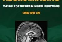 Dental Neuroimaging The Role of the Brain in Oral Functions PDF Free Download